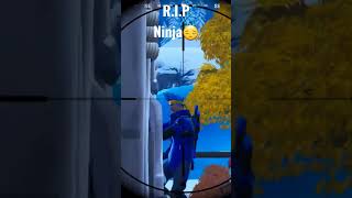 R.i.p Ninja