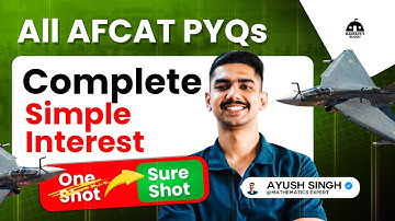 Complete Simple Interest in One Shot | AFCAT 1 2026