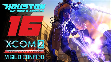 Из двух зол 🌌 VIGILO CONFIDO #16 [Прохождение XCOM 2: WotC | Легенда + Моды]