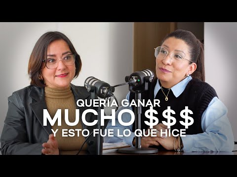 Quería ganar mucho $$$ y conocí Chemisette | EPISODIO 4. Mujeres con Dinero