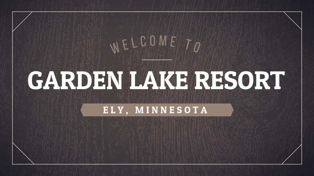 Visit Garden Lake Resort Ely, Minnesota YouTube