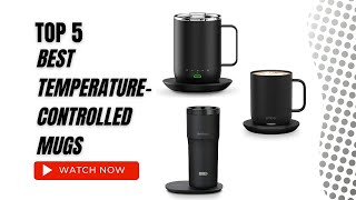 Best Temperature Controlled Mugs On Amazon / Top 5 Product ( Reviewed & Tested )