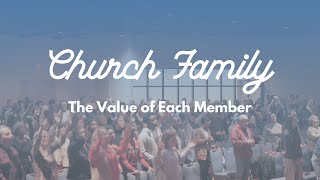 Sunday Service || The Value of Each Member || 1/26/25