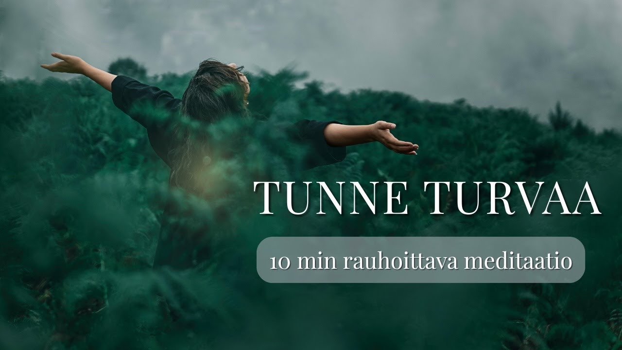 Rauhoittava ja lempeä meditaatio turvan tunteen vahvistamiseen🤍