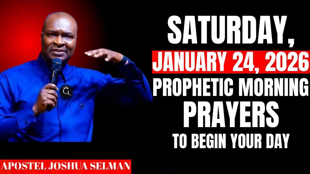 JANUARY 24 | Powerful Prophetic Morning Prayers to Start Your Day with God | Apostle Joshua Selman
