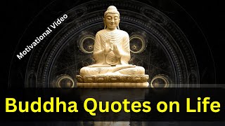 Buddha Quotes on Life || Top 15 buddha quotes on life that can teach you beautiful life lessons