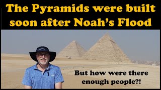 How were the pyramids built so soon after Noah's Flood?
