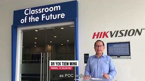 HIKVISION CLASSROOM SOLUTION - CLASSROOM OF THE FUTURE