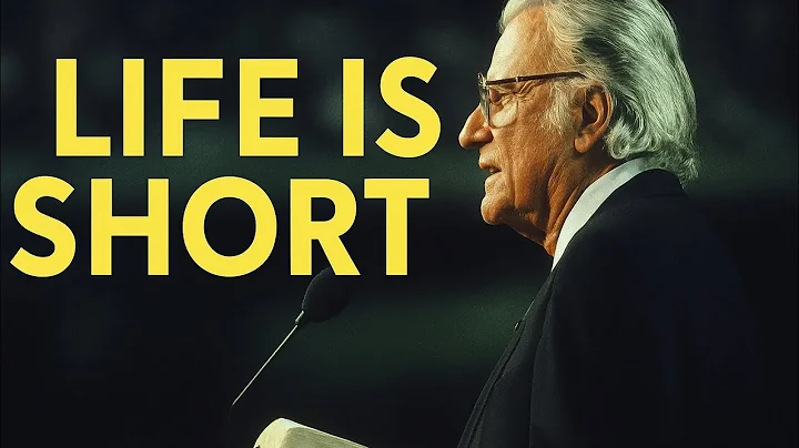 LIFE IS SHORT | Live Every Day for God -Billy Graham Inspirational & Motivational Video