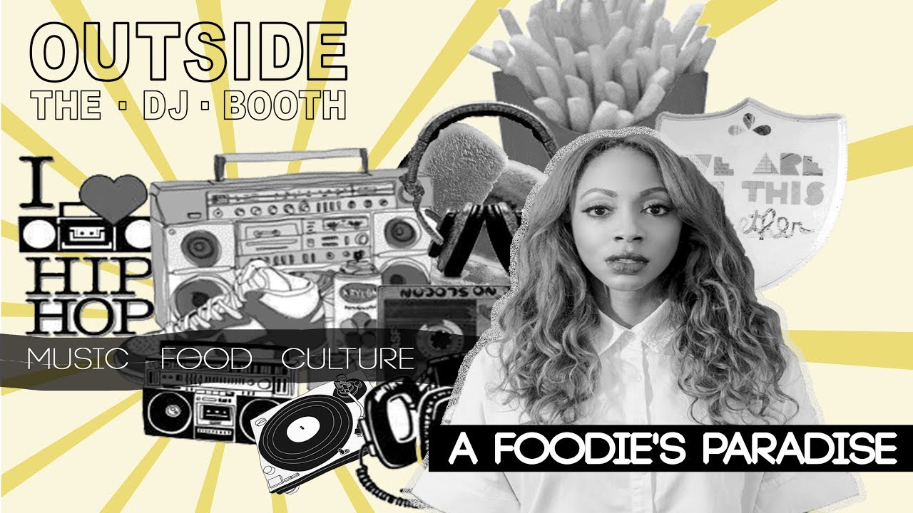 Outside The DJ Booth - A Foodie's Paradise