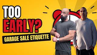 Reseller Garage Sale Etiquette: Show Up 1 Hour Early?