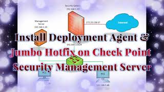 Lab 3. How to install Deployment Agent & Jumbohotfix on Checkpoint Security Management Server R81.20