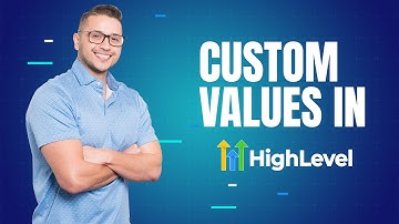 Custom Values in GHL