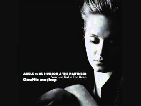 ADELE vs AL HUDSON & THE PARTNERS - You Can Roll In The Deep (Gauffie mashup)