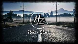 HeZi - Slowly (Alan Walker Style)