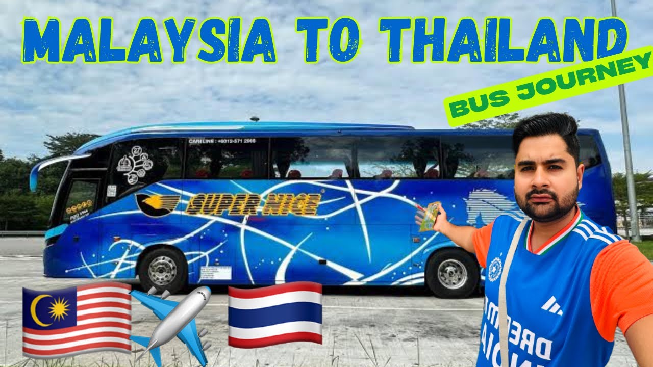 🇲🇾 Travelling from KL Sentral to Thailand by Bus | Complete Land Border Crossing Guide 🚌🌏 EP-06