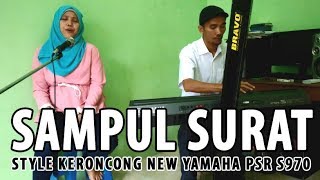 Video thumbnail of "Keroncong Sampul Surat Style Manual PSR S970"