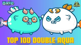 🏆TOP 100 DOUBLE AQUA RAIDING MMR |  LUNACIAN CODE: BLUEBIRD | AXIE CLASSIC V2 GAMEPLAY