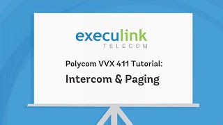 Poly VVX411 Tutorial - Intercom and Paging screenshot 5
