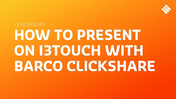 How to present on i3TOUCH with Barco ClickShare