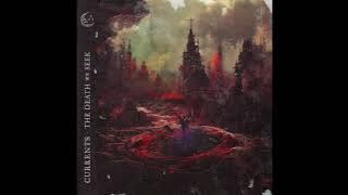Currents - The Death We Seek (Instrumental Only) - Full Album 2023 [2.5]