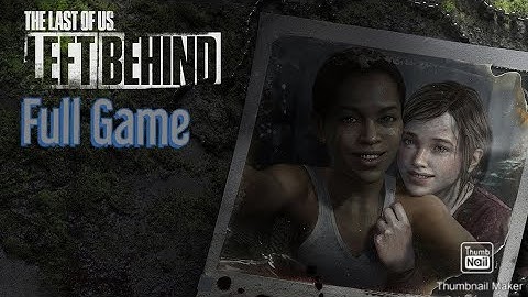 The Last of Us Remastered "Left Behind DLC" Gameplay Walkthrough Full Game - (PS4) - (no commentary)