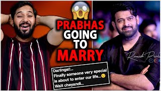 Breaking News - Prabhas Going To Marry | Prabhas Marriage News | Kalki 2898AD | Salaar