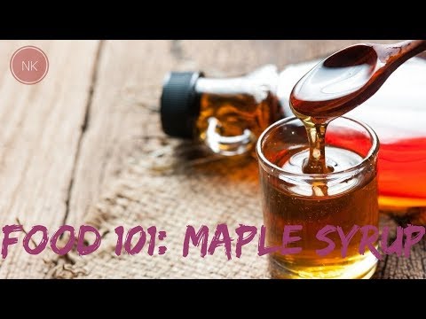 Food 101 : मेपल सिरप(Maple Syrup)  | जाने मेपल सिरप  के बारे में सब कुछ | नैन्जा कपूर