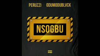 Peruzzi & Odumodublvck - Nsogbu (Audio)