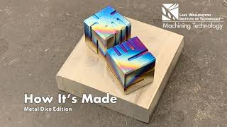 Making Metal Dice With LWTech Machining Technology Students