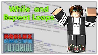 Beginner's Roblox Scripting Tutorial #12  While and Repeat Loops (Beginner to Pro 2019)