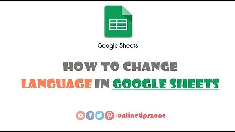 How to change Language in Google Sheets