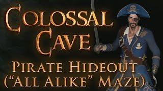 Colossal Cave Guide: Pirate's Hideout (Maze of Twisty Little Passages, All ALIKE)