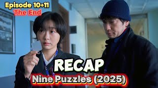 Nine Puzzle 2025 Episode 1011 Recap The Secret Has Been Uncovered.
