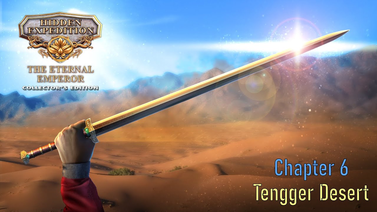 Let's Play - Hidden Expedition 12 - The Eternal Emperor - Chapter 6 - Tengger Desert