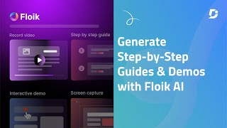Generate Step-by-Step Guides & Demos with Floik AI