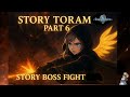 STORY TORAM (BOSS FIGHT ONLY) PART 6 - TORAM ONLINE