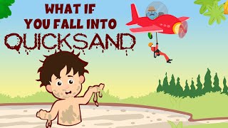 What If You Fall Into Quicksand? -  Learning Junction