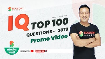 Top 100 IQ  Questions - 2079 By Madan Sir | Promo Video  @EdusoftLoksewa