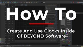 How To Create And Use Clocks Inside Of BEYOND Software screenshot 2