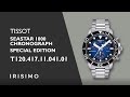 TISSOT SEASTAR 1000 CHRONOGRAPH SPECIAL EDITION T120.417.11.041.01 | IRISIMO