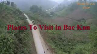 Discover Bac Kan Province in Vietnam