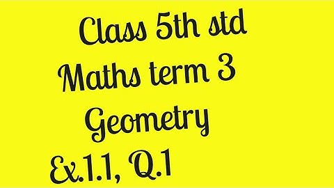 5th std maths Geometry term 3 unit 1 Exercise 1.1 / Q.1 tn samacheer