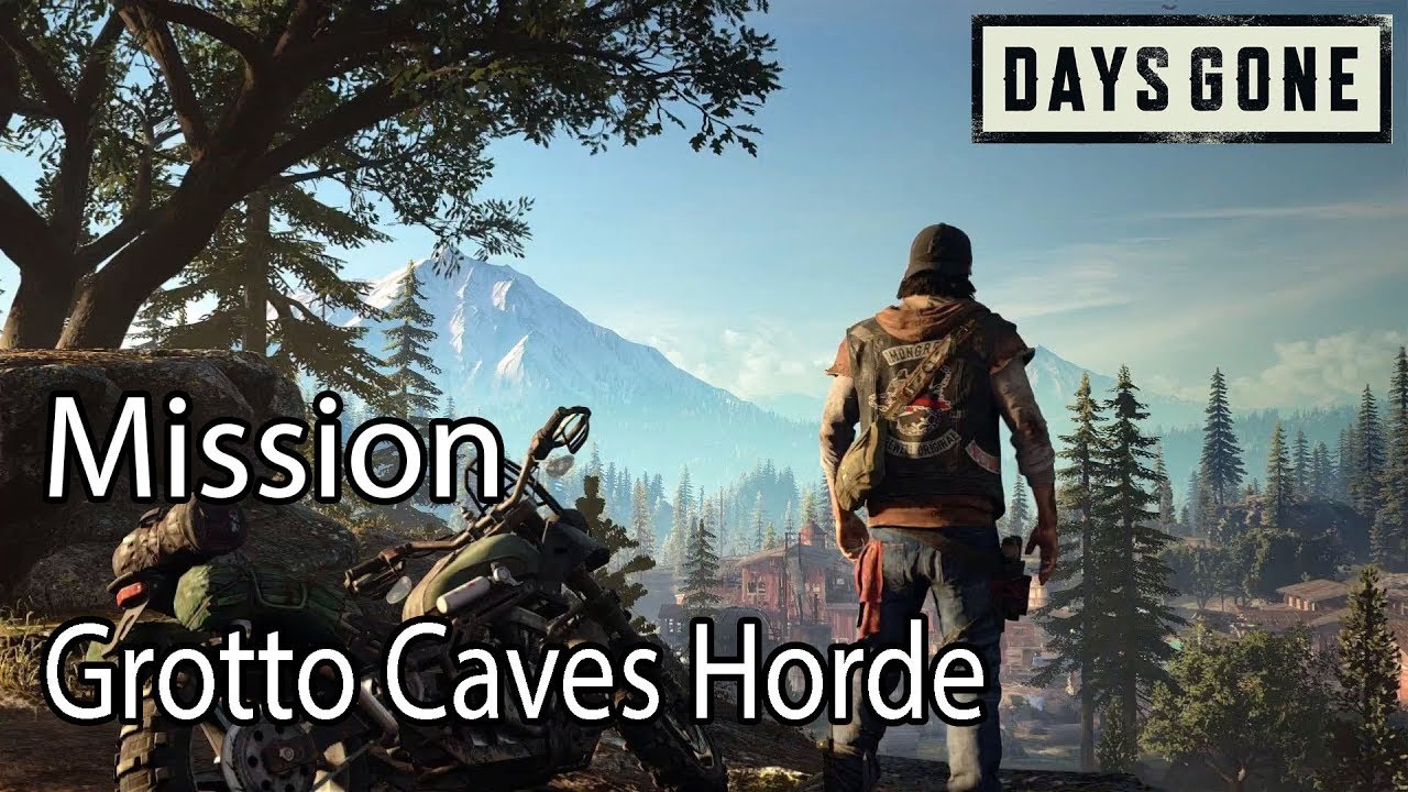 Days Gone Mission Grotto Caves Horde YouTube