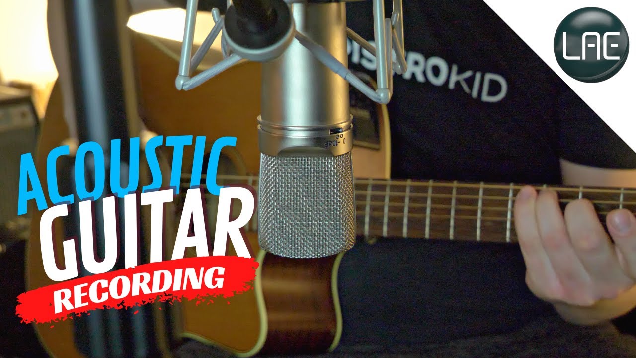 How to Record Acoustic Guitar like a Pro YouTube