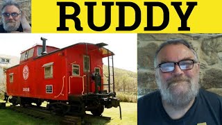 Ruddy Meaning - Ruddy Examples - Ruddy Defined - A Colour Or Slang For Bloody
