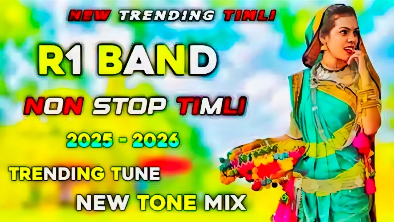 R1 Band Non-stop Timli 2025-26 || New Tone Mix Trending Timli 
