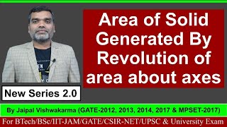 Integral Calculus II Area of solid generated by revolution of area about axes #gate #iitjam #upsc