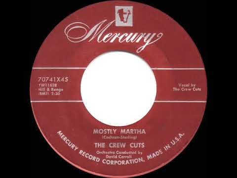 1956 HITS ARCHIVE: Mostly Martha - Crew-Cuts