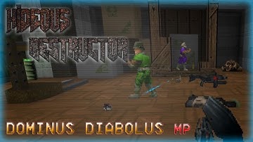 Hideous Destructor Multiplayer | Dominus Diabolus | Weeding the Demonic Ranks
